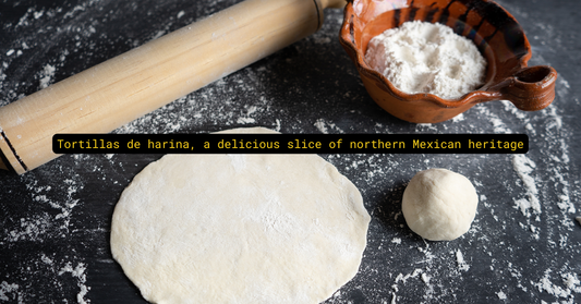 Discovering Tortillas de Harina: A Taste of Northern Mexico